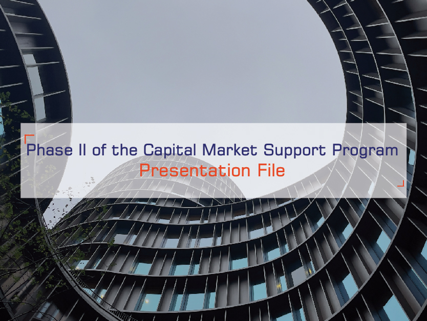 Phase II of the Capital Market Support Program - Presentation File