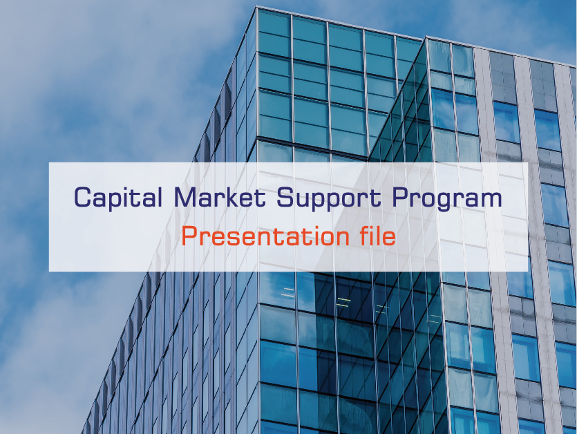 Capital Market Support Program - Presentation File